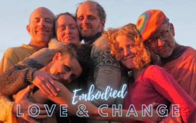 Embodied LOVE&CHANGE Retreat & Camp: Lust for Life, Wild Nature, Somatic Motion, Self- & Co-regulation, Contact & Flow – 20.-29.Januar 2022